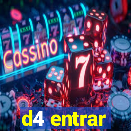 d4 entrar